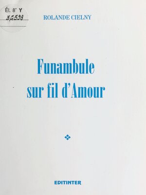 cover image of Funambule sur fil d'amour